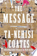 Ta-Nehisi Coates — The Message