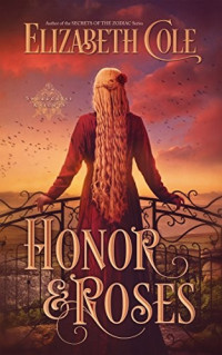 Elizabeth Cole — Honor & Roses