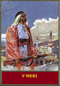 Karl May — Po Orientu - 3 V MEKI