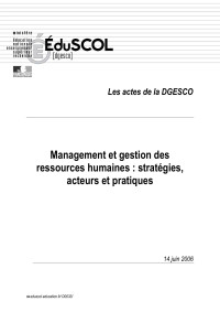 DGESCO - Ministère de l'Éducation nationale, de l'enseignement supérieur et de la Recherche — Management et gestion des ressources humaines : stratégies, acteurs et pratiques