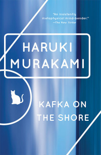 Haruki Murakami — Kafka on the Shore (Vintage International)