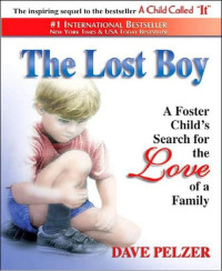 Dave Pelzer — The Lost Boy
