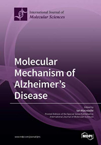 Ian Macreadie (Editor) — Molecular Mechanism of Alzheimer’s Disease