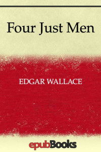 Edgar Wallace — Four Just Men
