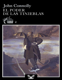 John Connolly [Connolly, John] — El poder de las tinieblas