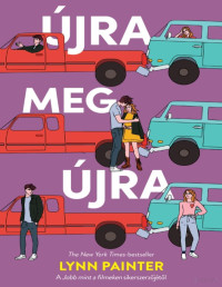 Lynn Painter — Újra meg újra