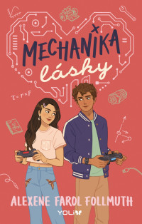 Alexene Farol Follmuth — Mechanika lásky