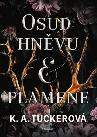 K. A. Tuckerová — Osud hněvu a plamene