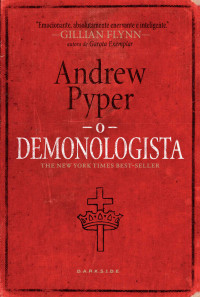 Andrew Pyper — O Demonologista