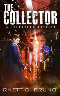 Aethon Books — The Collector: (Bastards of Titan Book 0)