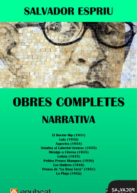 Salvador Espriu — Obres completes. Narrativa