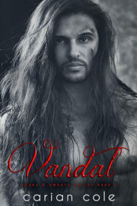 Carian Cole — Vandal (Ashes & Embers #2)