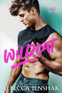 Rebecca Jenshak — Wildcat (Wildcat Hockey #1)