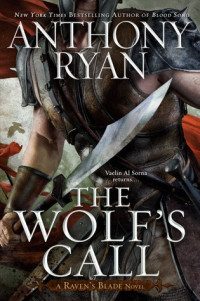 Anthony Ryan — The Wolf's Call