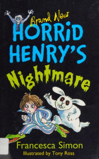 Francesca Simon — Horrid Henry's nightmare
