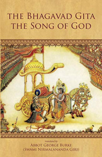 Abbot George Burke — The Bhagavad Gita-The Song of God