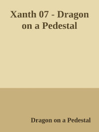 Dragon on a Pedestal — Xanth 07 - Dragon on a Pedestal