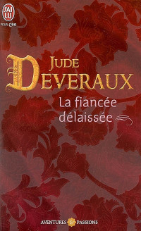 Deveraux, Jude [Deveraux, Jude] — Les dames de Virginie - 2 - La fiancée délaissée