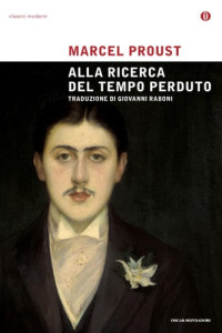 Marcel Proust — Alla ricerca del tempo perduto