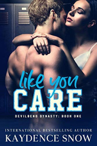 Kaydence Snow — Like You Care