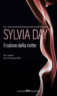 Sylvia Day [Day, Sylvia] — (Dream Guardians 02) Il calore della notte
