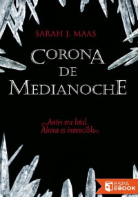 Sarah J. Maas — Corona de medianoche