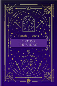 Sarah J. Maas — Trono de vidro