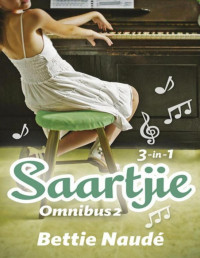 Bettie Naude — Saartjie Omnibus 2 (Afrikaans Edition)