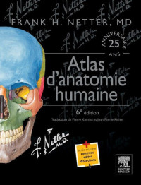 Netter, Frank H_ [Netter, Frank H_] — Atlas d'anatomie humaine