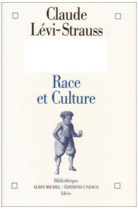 Claude Levi-Strauss [Claude Levi-Strauss] — Race Et Culture