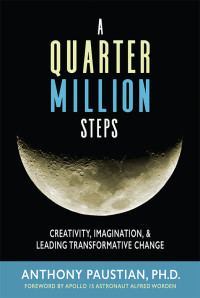 Anthony Paustian — A Quarter-Million Steps