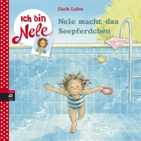 Luhn, Usch — Ich bin Nele - Nele macht das Seepferdchen