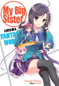 Tsuyoshi Fujitaka — My Big Sister Lives in a Fantasy World: The World's Strongest Little Brother