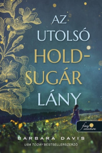 Barbara Davis — Az utolsó Holdsugár lány