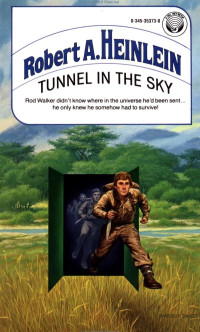 Tunnel In the Sky — Robert A. Heinlein