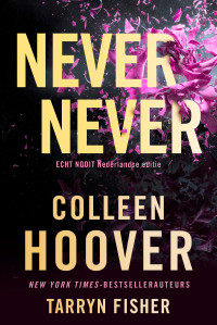 Colleen Hoover & Tarryn Fisher — Never never