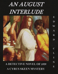 Edward Cline — An August Interlude