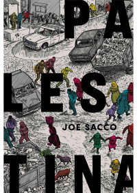 Joe Sacco — Palestina (Graphic Novel)