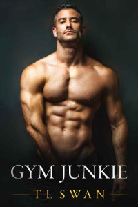 T L Swan — Gym Junkie