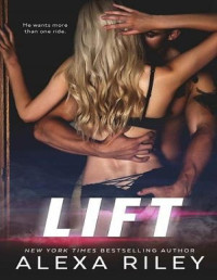 Alexa Riley — Lift