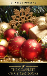 Charles Dickens — The Complete Christmas Books