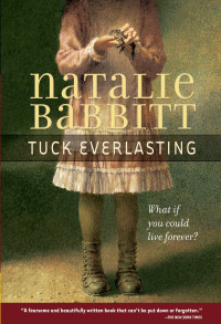Natalie Babbitt — Tuck Everlasting