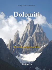 Matija Turk, Janez Turk — Dolomiti