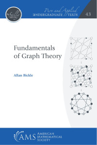 Allan Bickle — Fundamentals of Graph Theory