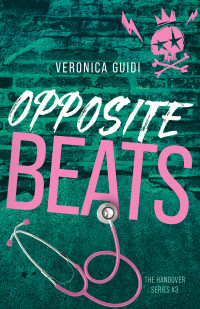 Guidi, Veronica — Opposite Beats: The Hangover Series #3 (Italian Edition)