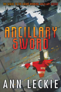 Ann Leckie — Imperial Radch 02 - Ancillary Sword