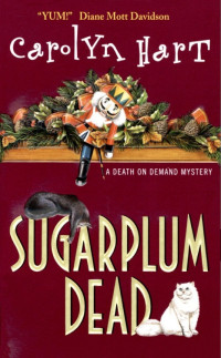 Carolyn Hart — Sugarplum Dead (Death on Demand 12)