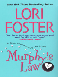 Lori Foster — Murphy's Law (Law series Book 2)
