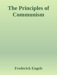 Frederick Engels — The Principles of Communism