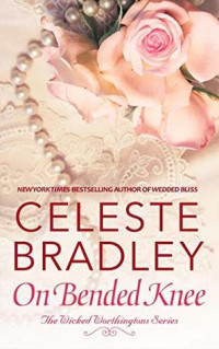 Celeste Bradley — On Bended Knee